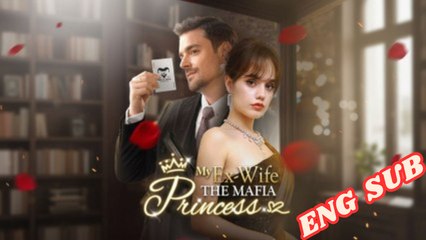 My ex wife the mafia princess dailymotion