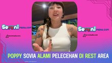 Poppy Sovia Alami Pelecehan di Rest Area
