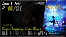 Battle Through The Heavens Season 5 Part 4 EP 14 (171) 斗破苍穹 Doupo Cangqiong BTTH | Donghua - 1080P - CC English