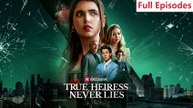 True Heiress Never Lies (2025) - FULL [Eng Sub]