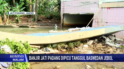 Petugas Tambal Dinding Tanggul Baswedan yang Jebol Sementara | KOMPAS MALAM