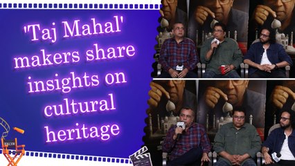 Exclusive interview: Paresh Rawal, Zakir Hussain, and Tushar Goel unveil the making of 'Taj Mahal' | Culture | History