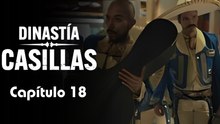 DINASTÍA CASILLAS | CAPÍTULO 18 COMPLETO (31/10/2025)