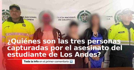 Las tres personas vinculadas en el asesinato de Jaime Esteban Moreno, estudiante de Los Andes