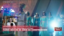 ¿Qué hace único al Gran Museo Egipcio que tardó más de 20 años en su construcción?