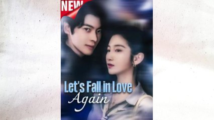 Let's Fall In Love Again - Full HD Movie Uncut