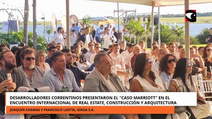 Desarrolladores correntinos presentaron el Proyecto Marriott en el Encuentro de Real Estate