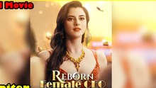 Reborn Female CEO, Ex Husband Cries - Full HD Movie