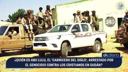¿Quién es Abu Lulu, el 'carnicero del siglo', arrestado por el genocidio contra los cristianos en Sudán?