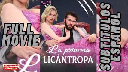 La princesa Licantropa [Sub Español]