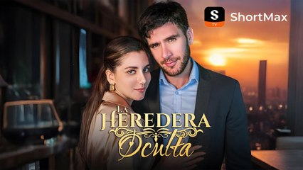 La heredera Oculta - Mira el episodio completo en la aplicaci�n ShortMax
