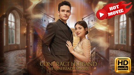 Contract Husband He Is Already Yours  Full Movie HD - Drama ShortFilms Hot