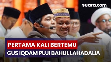 Gus Iqdam Sampaikan Pujian untuk Bahlil Lahadalia Saat Pertemuan Pertamanya