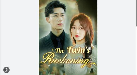 The Twin's Reckoning Chinese Drama - English Sub