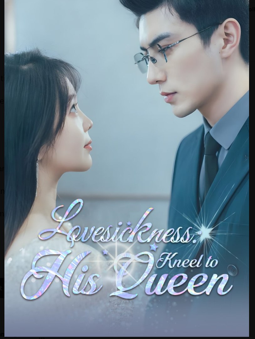 Lovesickness Kneel To His Queen Chinese Drama - English Sub