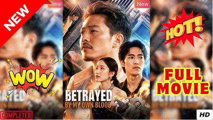 ♥️🍏💥 Betrayed By My Own Blood (Dubbed) Full Episode