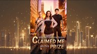 My Billionaire Boss Claimed Me as His Prize mydrama