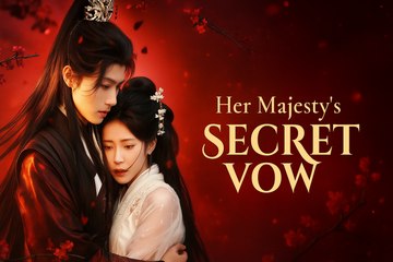Her Majesty’s Secret Vow Chinese drama