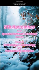 5 November  Happy Birthday!!  Your Special Personal Birthday Meaning