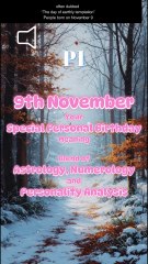 9 November  Happy Birthday!!  Your Special Personal Birthday Meaning