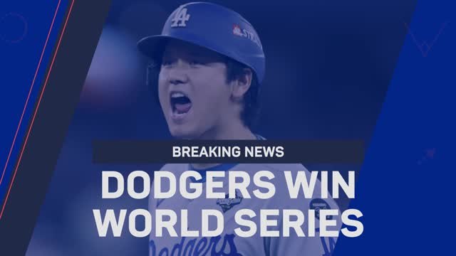 Breaking News - Los Angeles Dodgers win World Series