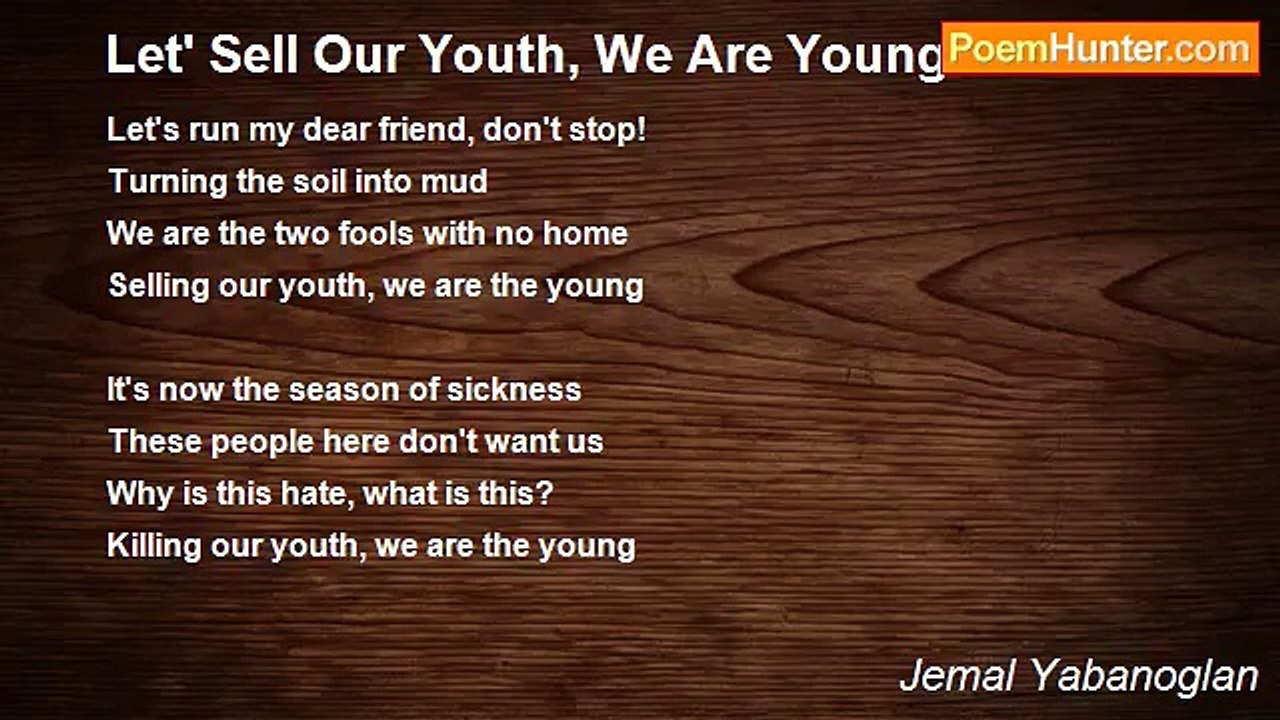 Jemal Yabanoglan - Let' Sell Our Youth, We Are Young!