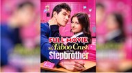 The Forbidden Crush, My Stepbrother - Full 2025 DRW