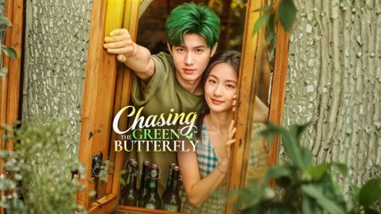 Chasing the Green Butterfly Engsub Full Movie