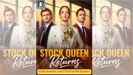 🍏💜️🏳️ 07.15 - 12.10 🔥 The Stock Queen Returns dailymotion 🌐x9t2jsg