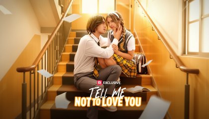[Premiere Drama] Tell Me Not to Love You | 🍕4P Channel