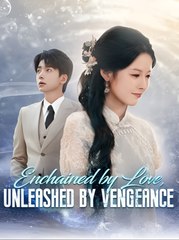 Enchained by Love, Unleashed by Vengeance - Drama FULL MOVIES ENGLISH SUB