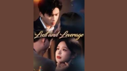 LUST AND LEVERAGE - FULL MOVIES ENGLISH SUB