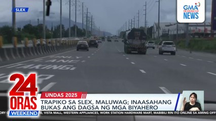 Trapiko sa SLEX, maluwag; inaasahang bukas ang dagsa ng mga biyahero | 24 Oras Weekend