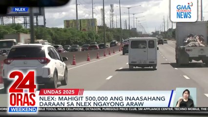 NLEX expects 500,000 returning Undas travelers | 24 Oras Weekend