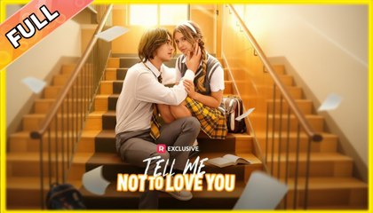 Tell Me Not to Love You #dailyshorts