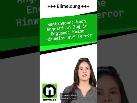 Nach Angriff in Zug in England: Keine Hinweise auf Terror