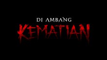 Diambang Kematian ( 2024 ) - Film Horor Indonesia