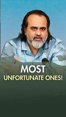 Most Unfortunate Ones! || Acharya Prashant