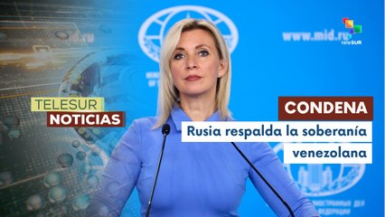 Rusia condena amenazas de EE.UU. contra Venezuela