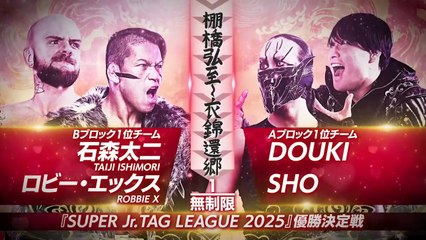 DOUKI & SHO vs. Robbie X & Taiji Ishimori - Super Junior Tag League 2025 Final Match: NJPW Hiroshi Tanahashi Final Homecoming (11/2/2025)