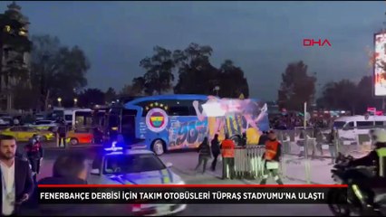 Fenerbahçe derbisi için takım otobüsleri Tüpraş Stadyumu’na ulaştı