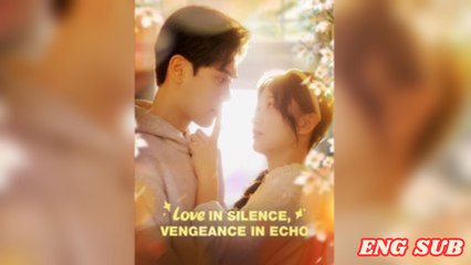 Love In Silence, Vengeance In Echo Rs dailymotion
