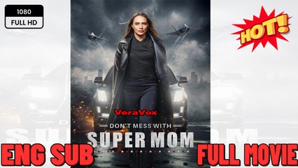 Don't Mess with Supermom Full Movie HD I Best Drama ShortFilms Hot Mafia Family Dark Romance 2025 - Video Dailymotion