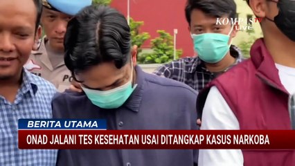 Selebritas Onadio Jalani Pemeriksaan Tes Kesehatan Usai Ditangkap soal Kasus Narkoba | BERITA UTAMA