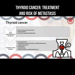 Thyroid cancer: treatment and risk of metastasis