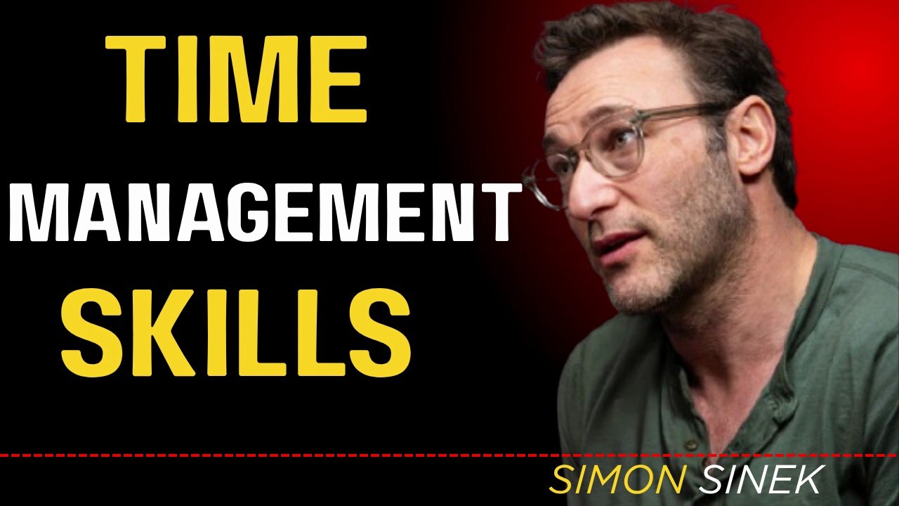Master Your Time, Master Your Life | The Secret to Effective Time Management #simonsinek #skills