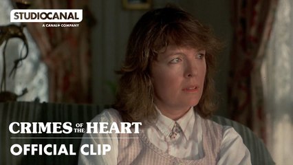 CRIMES OF THE HEART | Official Clip | STUDIOCANAL