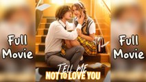 Tell Me Not To Love You Completed