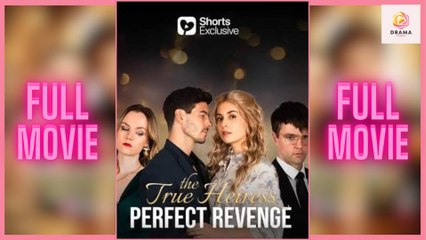 New The True Heiress Perfect Revenge Shorts Drama Hub