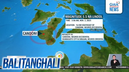 PHIVOLCS - Magnitude 5.5 na lindol, yumanig sa Negros Island; posible ang aftershocks | Balitanghali